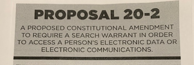 WSGW OnLine Poll:   Michigan Ballot Proposal 20-2 “Search Warrants for Electronic Data”  (results)