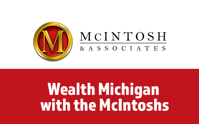 Wealth Michigan with the McIntoshs